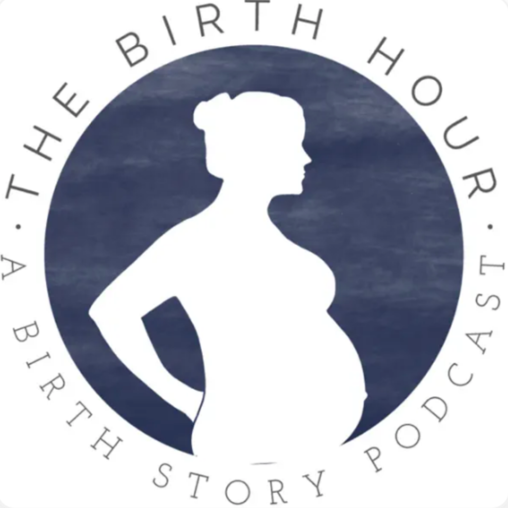best inspiring podcasts. Image of silhouette of pregnant woman with blue background that says "The birth hour: a birth story podcast."