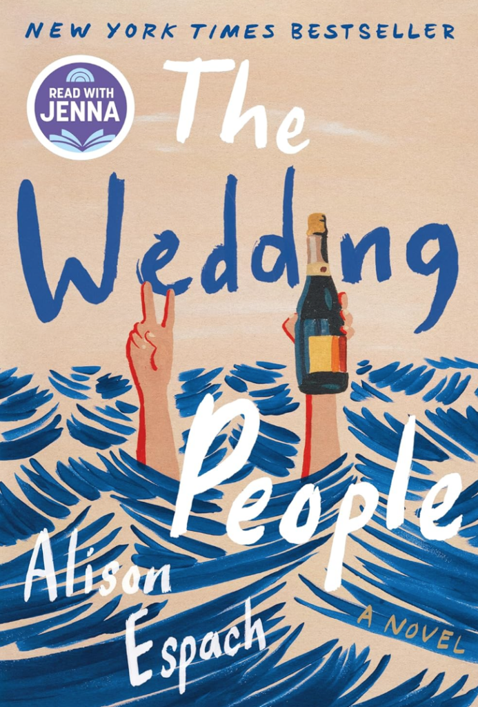 monthly favorites book image of the "The Wedding People" by. Alison Espach. Image of hands sticking out of the water giving a peace sign and holding a bottle of champagne.