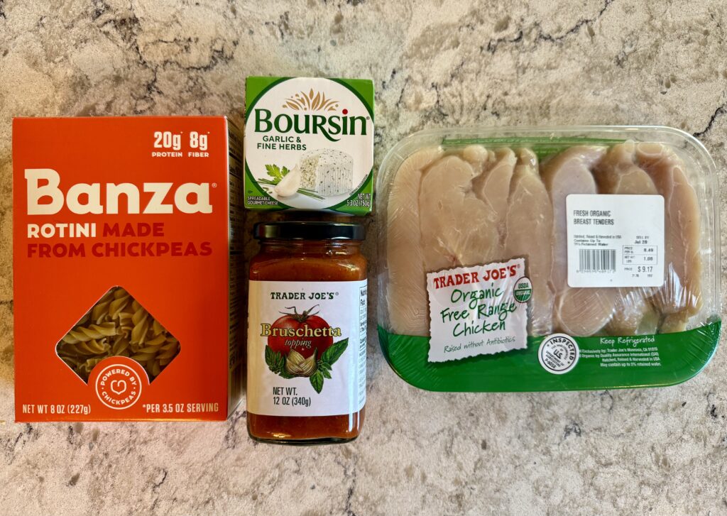 chicken recipes easy quick. Picture of ingredients for easy 30 minute creamy bruschetta chicken: box of Banza noodles, box of boursin garlic and fine herbs cheese, jar of trader joe's bruschetta topping