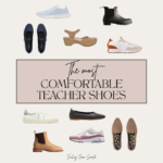 comfortable teacher shoes. Image of pin graphic with a variety of shoes (flats, boots, sandals, and sneakers) and font that says "The most comfortable teacher shoes"