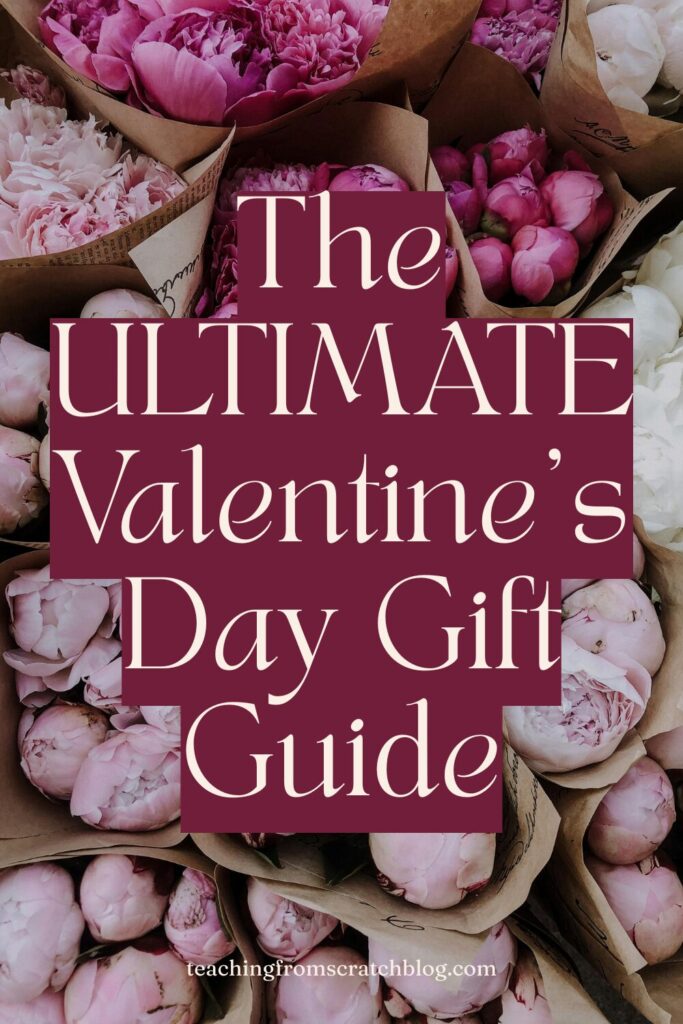 valentines day gift ideas. Image with pink and white flowers wrapped in brown paper with text overlay that says "The ULTIMATE Valentine's Day Gift Guide".