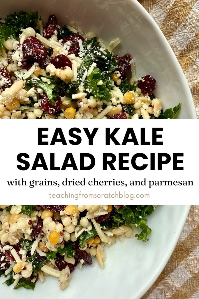 Image of bowl with kale, grains, dried cherries, and parmesan in white ceramic bowl on tan gingham napkin on wooden counter top with text that says "easy kale salad recipe with grains, dried cherries, and parmesan" and teachingfromscratchblog.com.