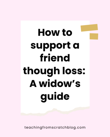 text that says "how to support a friend through loss: A widow's guide in white box with pink boarder.
