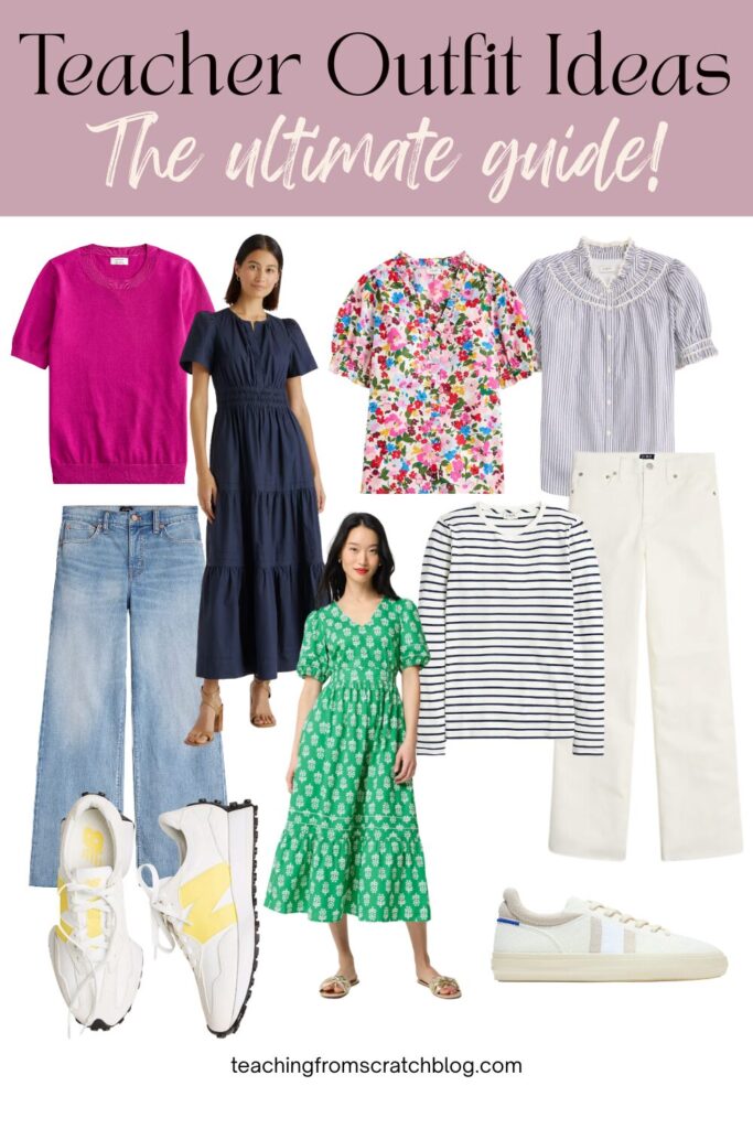 image that says "teacher outfit ideas: the ultimate guide!" with images of pink shirt, blue jeans, white shoes with yellow N, ncvy blue dress, floral shirt, blue and white striped shirt, black and white striped long sleeve shirt, green block print dress, white jeans, and white shoes with tan stripes. 
